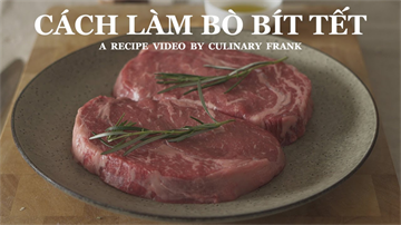 Cách làm bò bít tết | Khoai tây nghiền siêu mịn | Culinary Frank