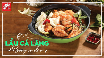 Cách làm Lẩu cá lăng đơn giản mà “ngon xuất sắc” | Món ngon mỗi ngày